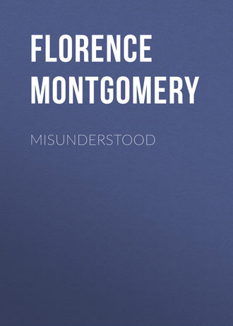 Florence Montgomery. Misunderstood
