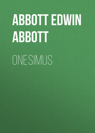Abbott Edwin Abbott. Onesimus