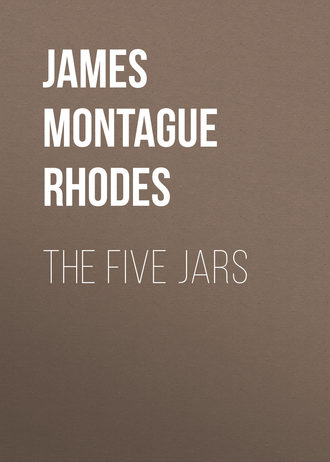 James Montague Rhodes. The Five Jars