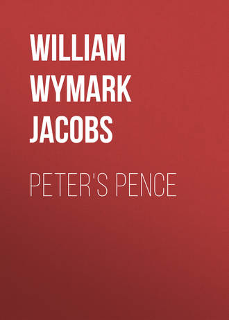 William Wymark Jacobs. Peter's Pence