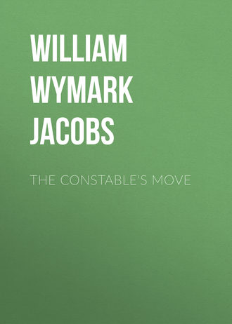 William Wymark Jacobs. The Constable's Move