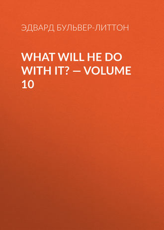 What Will He Do with It? — Volume 10. 