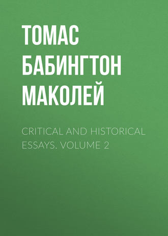 Critical and Historical Essays. Volume 2. 