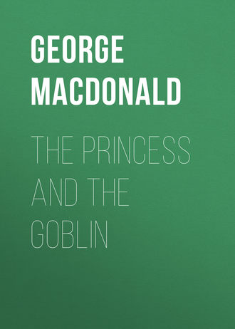 George MacDonald. The Princess and the Goblin