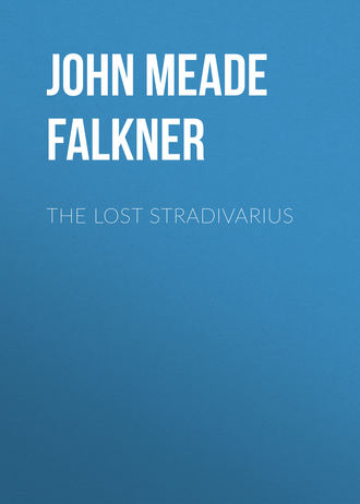 John Meade Falkner. The Lost Stradivarius