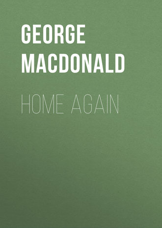 George MacDonald. Home Again