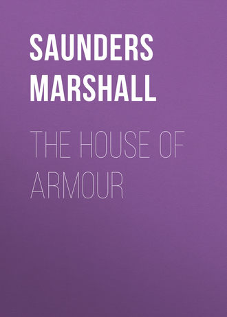 Saunders Marshall. The House of Armour