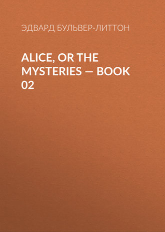 Alice, or the Mysteries — Book 02. 