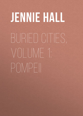 Jennie Hall. Buried Cities, Volume 1: Pompeii