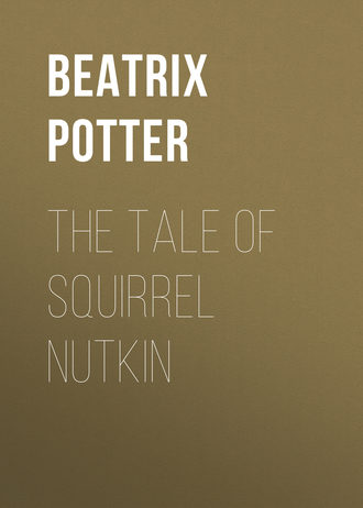 Беатрис Поттер. The Tale of Squirrel Nutkin