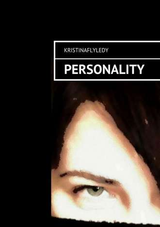 Kristinaflyledy. Personality