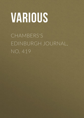 Chambers's Edinburgh Journal, No. 419. 