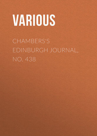 Chambers's Edinburgh Journal, No. 438. 