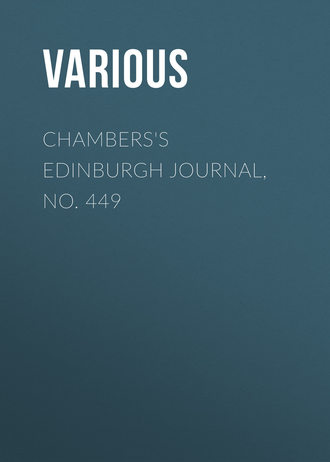 Chambers's Edinburgh Journal, No. 449. 