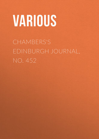 Chambers's Edinburgh Journal, No. 452. 