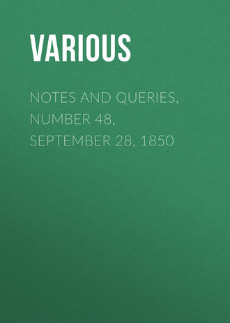 Various. Notes and Queries, Number 48, September 28, 1850