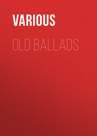 Various. Old Ballads