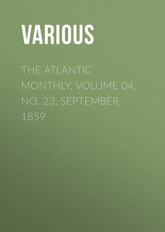 The Atlantic Monthly, Volume 04, No. 23, September, 1859. 