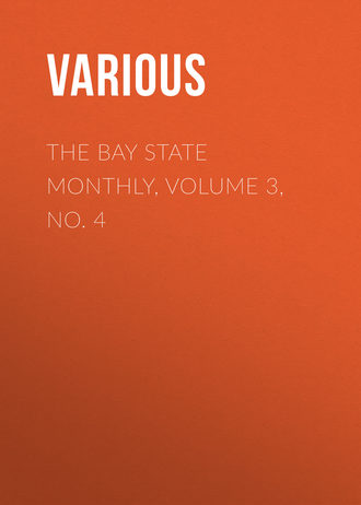 The Bay State Monthly, Volume 3, No. 4. 