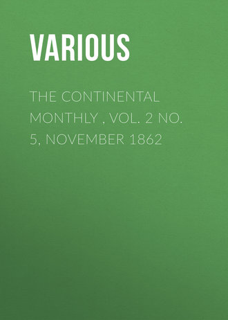 The Continental Monthly , Vol. 2 No. 5,  November 1862. 
