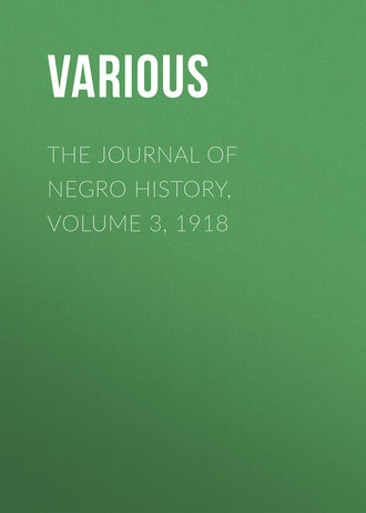 Various. The Journal of Negro History, Volume 3, 1918