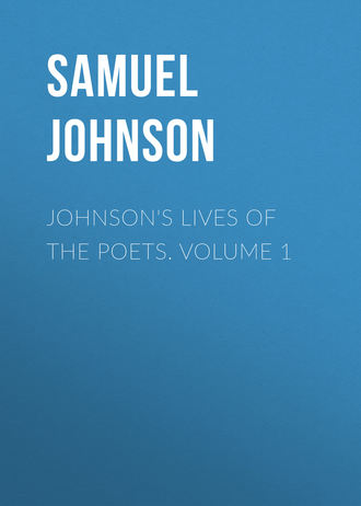 Samuel Johnson. Johnson's Lives of the Poets. Volume 1