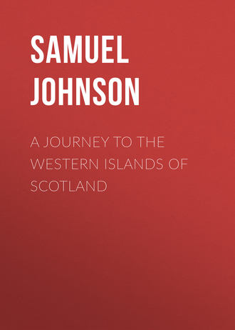 Samuel Johnson. A Journey to the Western Islands of Scotland