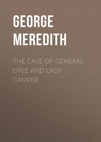 George Meredith. The Case of General Ople and Lady Camper