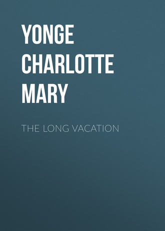 Yonge Charlotte Mary. The Long Vacation