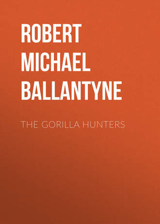 Robert Michael Ballantyne. The Gorilla Hunters