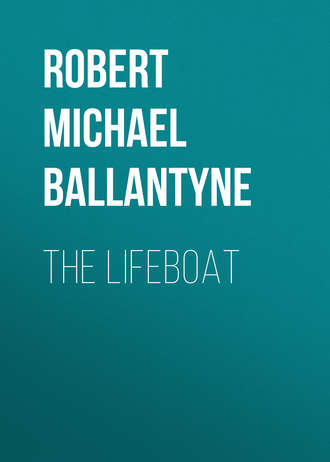 Robert Michael Ballantyne. The Lifeboat