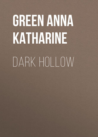 Анна Грин. Dark Hollow