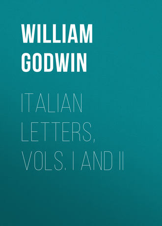 William Godwin. Italian Letters, Vols. I and II