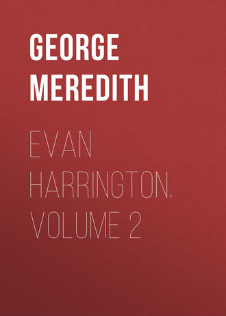 George Meredith. Evan Harrington. Volume 2