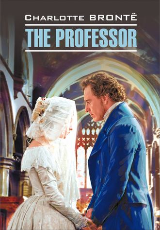 The Professor / Учитель. Книга для чтения на английском языке. 
