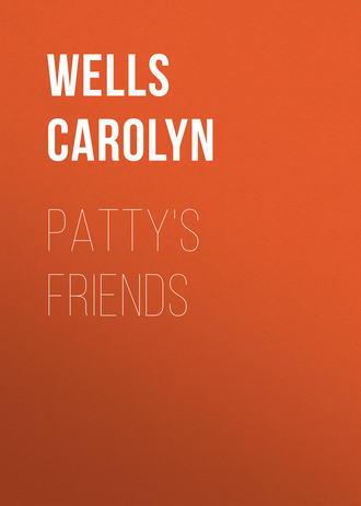 Wells Carolyn. Patty's Friends