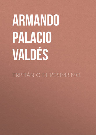 Armando Palacio Vald?s. Trist?n o el pesimismo