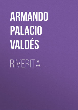 Armando Palacio Vald?s. Riverita
