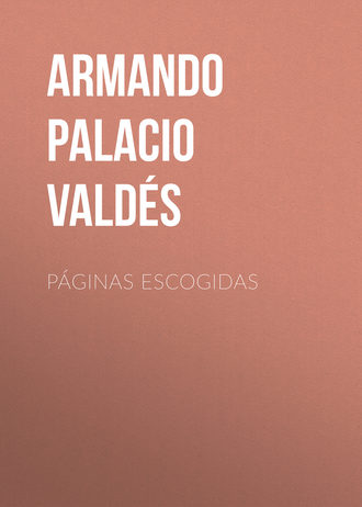 Armando Palacio Vald?s. P?ginas escogidas