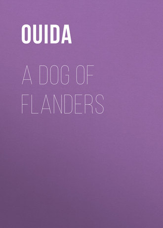 Ouida. A Dog of Flanders