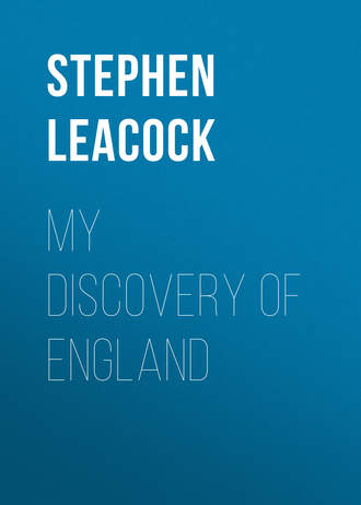 Стивен Ликок. My Discovery of England