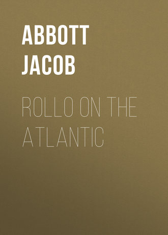 Abbott Jacob. Rollo on the Atlantic