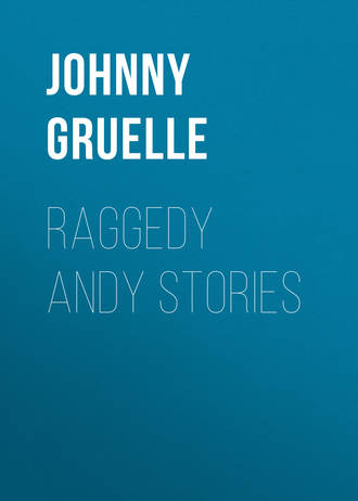 Johnny Gruelle. Raggedy Andy Stories