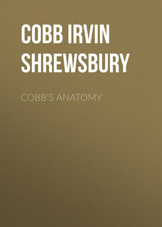 Cobb Irvin Shrewsbury. Cobb's Anatomy