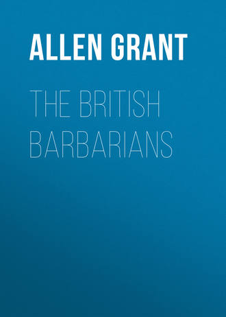 Allen Grant. The British Barbarians