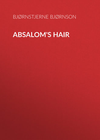 Bjørnstjerne Bjørnson. Absalom's Hair