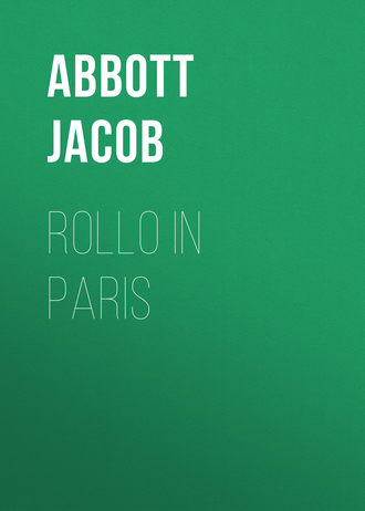 Abbott Jacob. Rollo in Paris