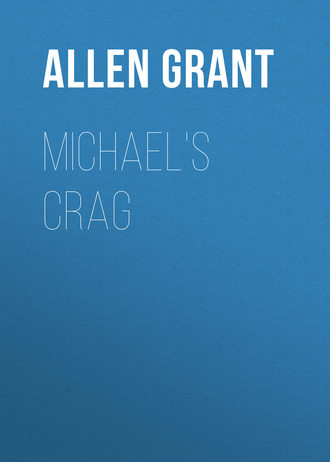 Allen Grant. Michael's Crag