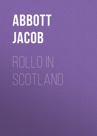 Abbott Jacob. Rollo in Scotland