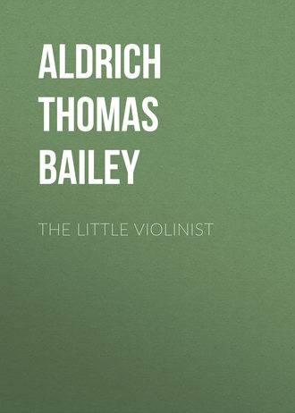 Aldrich Thomas Bailey. The Little Violinist